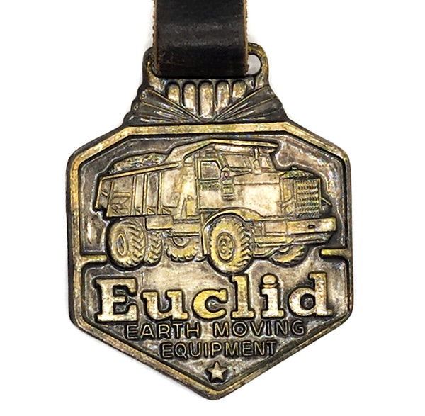 Vintage Euclid Earth Moving Equipment Advertising Pocket Watch Fob Dump Truck