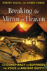 Breaking the Mirror of Heaven: The Conspiracy to Suppress the Voice of Ancient Egypt - ISBN: 9781591431565