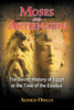 Moses and Akhenaten: The Secret History of Egypt at the Time of the Exodus - ISBN: 9781591430049