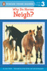 Why Do Horses Neigh?:  - ISBN: 9780142301197