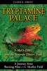 Tryptamine Palace: 5-MeO-DMT and the Sonoran Desert Toad - ISBN: 9781594772993