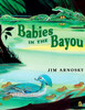 Babies in the Bayou:  - ISBN: 9780142414637