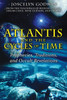 Atlantis and the Cycles of Time: Prophecies, Traditions, and Occult Revelations - ISBN: 9781594772627