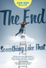 The End or Something Like That:  - ISBN: 9780142422632
