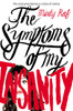 The Symptoms of My Insanity:  - ISBN: 9780142422649