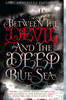 Between the Devil and the Deep Blue Sea:  - ISBN: 9780142423219