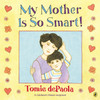 My Mother Is So Smart:  - ISBN: 9780142425367