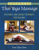 Advanced Thai Yoga Massage: Postures and Energy Pathways for Healing - ISBN: 9781594774270