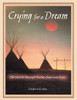 Crying for a Dream: The World through Native American Eyes - ISBN: 9781879181687
