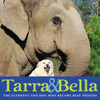 Tarra & Bella: The Elephant and Dog Who Became Best Friends - ISBN: 9780147510631