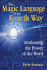 The Magic Language of the Fourth Way: Awakening the Power of the Word - ISBN: 9781594772320
