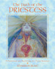 The Path of the Priestess: A Guidebook for Awakening the Divine Feminine - ISBN: 9780892819645