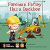 Foreman Farley Has a Backhoe:  - ISBN: 9780448463988