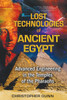 Lost Technologies of Ancient Egypt: Advanced Engineering in the Temples of the Pharaohs - ISBN: 9781591431022