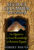Secret Chamber Revisited: The Quest for the Lost Knowledge of Ancient Egypt - ISBN: 9781591431923