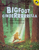 Bigfoot Cinderrrrrella:  - ISBN: 9780698118713