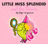 Little Miss Splendid and the Princess:  - ISBN: 9780843124897