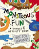Monstrous Fun: A Doodle and Activity Book - ISBN: 9780843178821