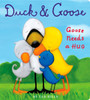 Duck & Goose, Goose Needs a Hug:  - ISBN: 9780307982933