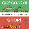 Go! Go! Go! Stop!:  - ISBN: 9780553533910