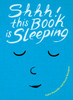 Shhh! This Book is Sleeping:  - ISBN: 9780553538755