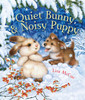 Quiet Bunny & Noisy Puppy:  - ISBN: 9781454908609