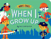 When I Grow Up:  - ISBN: 9781454912286