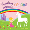 Sparkling Princess Colors:  - ISBN: 9781454912491