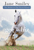 Gee Whiz: Book Five of the Horses of Oak Valley Ranch - ISBN: 9780375871320