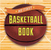 My First Basketball Book:  - ISBN: 9781454914877