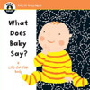 Begin Smart What Does Baby Say?: A First Lift-the-Flap Book - ISBN: 9781454918806
