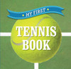 My First Tennis Book:  - ISBN: 9781454919759