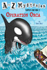 A to Z Mysteries Super Edition #7: Operation Orca:  - ISBN: 9780553523966