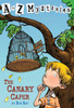 A to Z Mysteries: The Canary Caper:  - ISBN: 9780679885931