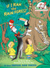 If I Ran the Rain Forest: All About Tropical Rain Forests - ISBN: 9780375810978