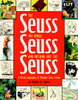 The Seuss, the Whole Seuss and Nothing But the Seuss: A Visual Biography of Theodor Seuss Geisel - ISBN: 9780375822483