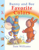 Bunny and Bee Favorite Colors:  - ISBN: 9781907967900