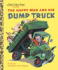 The Happy Man and His Dump Truck:  - ISBN: 9780375832079