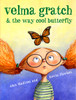 Velma Gratch and the Way Cool Butterfly:  - ISBN: 9780375835971