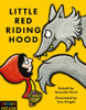 Little Red Riding Hood:  - ISBN: 9781910126462
