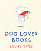 Dog Loves Books:  - ISBN: 9780375864490