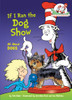 If I Ran the Dog Show: All About Dogs - ISBN: 9780375866821