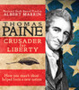 Thomas Paine: Crusader for Liberty: How One Man's Ideas Helped Form a New Nation - ISBN: 9780375966743