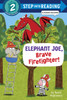 Elephant Joe, Brave Firefighter! (Step into Reading Comic Reader):  - ISBN: 9780375972034