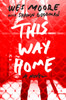 This Way Home:  - ISBN: 9780375990199