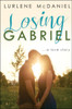 Losing Gabriel: A Love Story:  - ISBN: 9780375991554