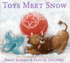 Toys Meet Snow: Being the Wintertime Adventures of a Curious Stuffed Buffalo, a Sensitive Plush Stingray, and a Book-loving Rubber Ball - ISBN: 9780385373302