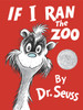 If I Ran the Zoo:  - ISBN: 9780385379052