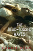 The Dead-Tossed Waves:  - ISBN: 9780385736848