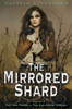 The Mirrored Shard: The Iron Codex Book Three:  - ISBN: 9780385738330